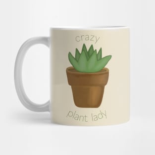 Funny Crazy Plant Lady - Succulent Plant Quote Mug